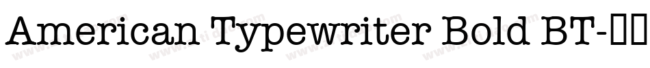 American Typewriter Bold BT字体转换